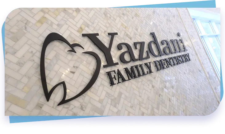 Yazdani Family Dentistry Sign